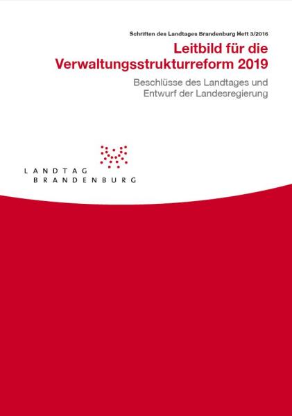 Heft 3/2016 - Leitbild für die Verwaltungsstrukturreform 2019