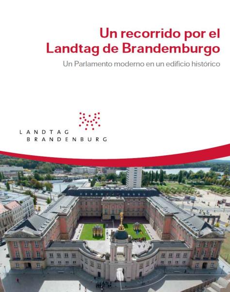 Un recorrido por el Landtag de Brandemburgo - Un Parlamento moderno en un edificio histórico