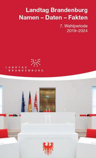 Deckblatt Landtag Brandenburg: Namen – Daten – Fakten, 7. Wahlperiode, 2019–2024