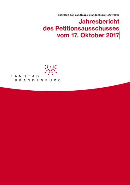 Heft 1/2018 - Jahresbericht des Petitionsausschusses vom 17. Oktober 2017