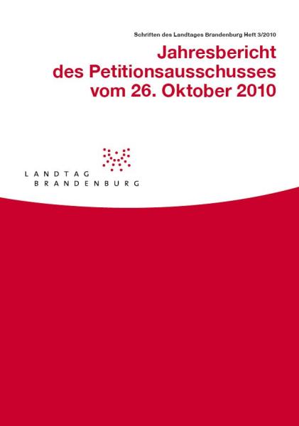 Heft 3/2010 - Jahresbericht des Petitionsausschusses vom 26. Oktober 2010