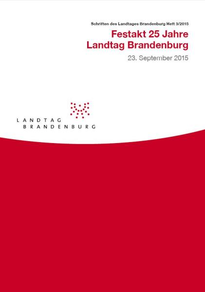 Heft 3/2015 - Festakt 25 Jahre Landtag Brandenburg