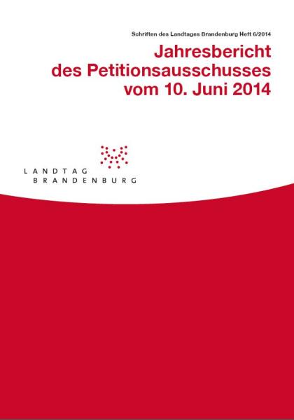 Heft 6/2014 - Jahresbericht des Petitionsausschusses vom 10. Juni 2014