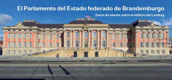 El Parlamento del Estado federado de Brandemburgo - Datos de interés sobre el edificio del Landtag