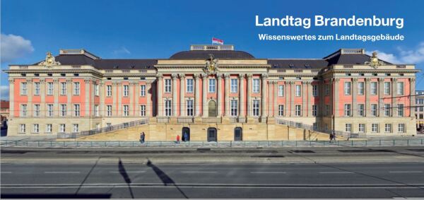 Deckblatt der Broschüre "Landtag Brandenburg – Wissenswertes zum Landtagsgebäude"
