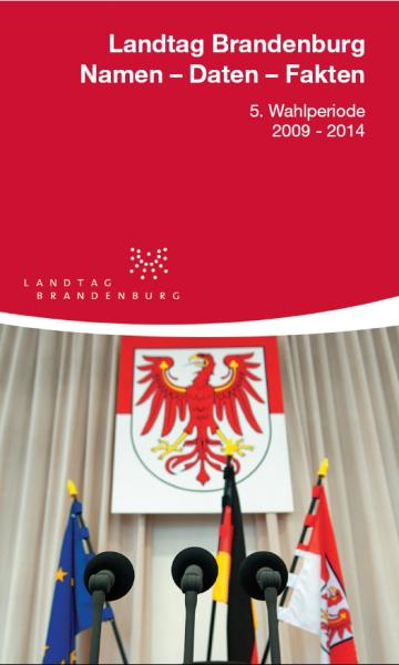 Handbuch Landtag Brandenburg, 5. Wahlperiode 2009-2014, Namen-Daten-Frakten