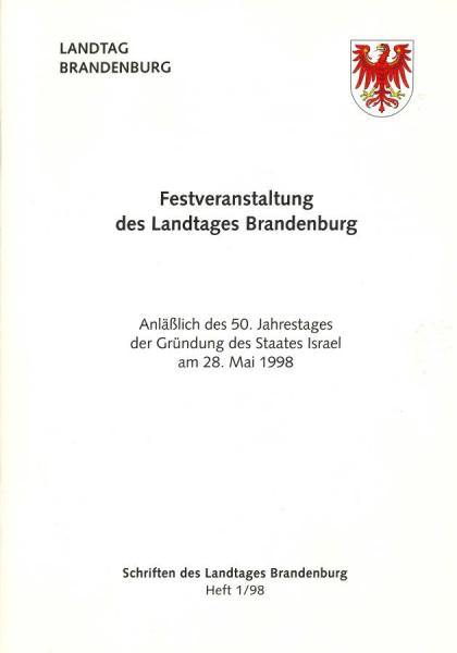 Heft 1/1998 – Festveranstaltung des Landtages Brandenburg anlässlich des 50. Jahrestages der Gründung des Staates Israel am 28. Mai 1998