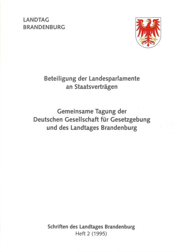 Heft 2/1995 – Gemeinsame Tagung der Deutschen Gesellschaft für Gesetzgebung und des Landtages Brandenburg